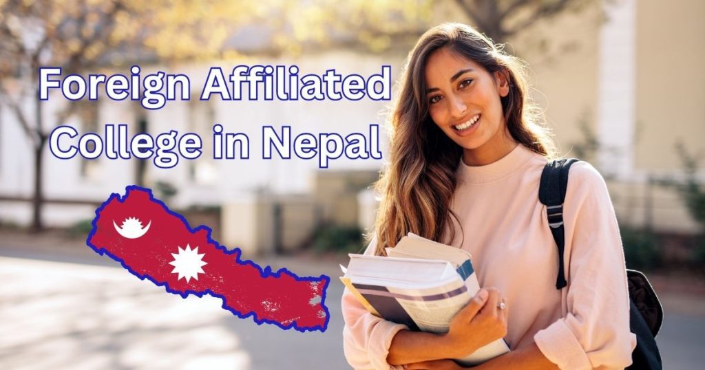 List Of Foreign Affiliated College in Nepal (Courses Updated 2023)