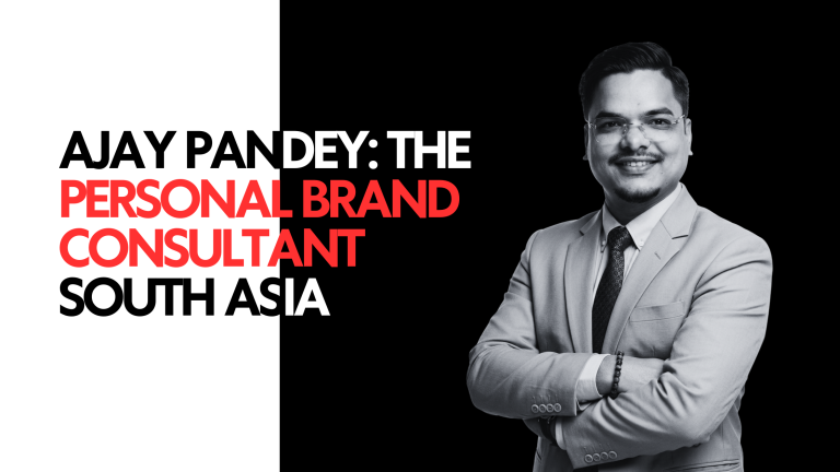 Ajay Pandey The Personal Brand Consultant of South Asia